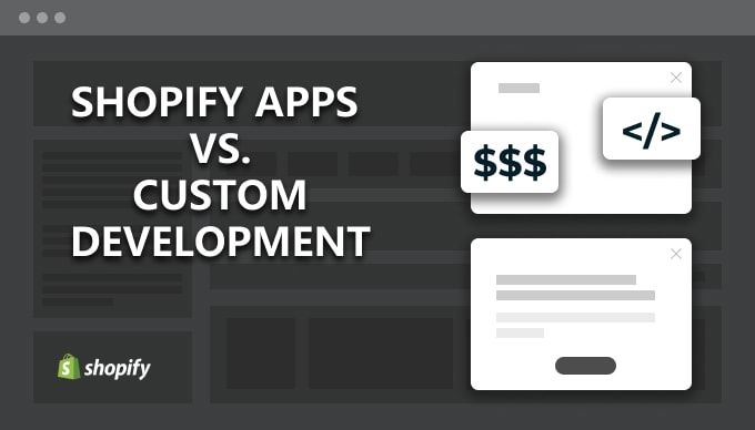 Shopify app store vs. custom development
