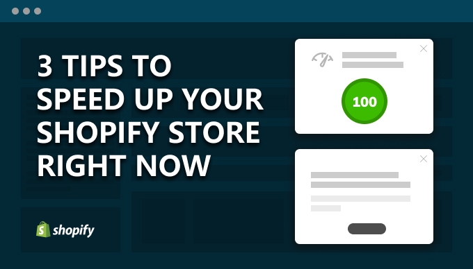 Change these 3 things on your Shopify store to increase its performance immediately